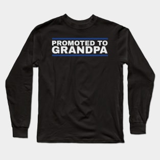 Promoted to Grandpa Long Sleeve T-Shirt